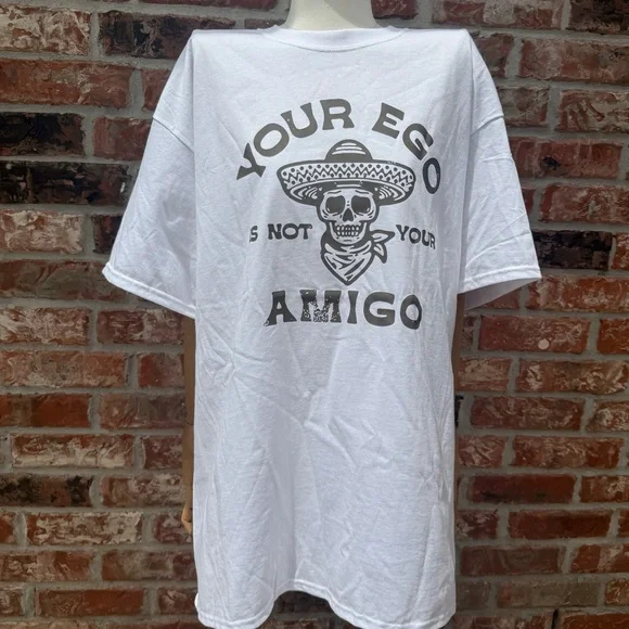 NWOT “Your Ego Is Not Your Amigo” Short Sleeve Tee w/Skeleton graphic / XL - Picture 3 of 11